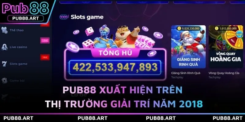 PUB88 xuất hiện trên thị trường giải trí năm 2018 
